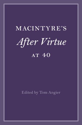 Cover image for MacIntyre's After Virtue at 40