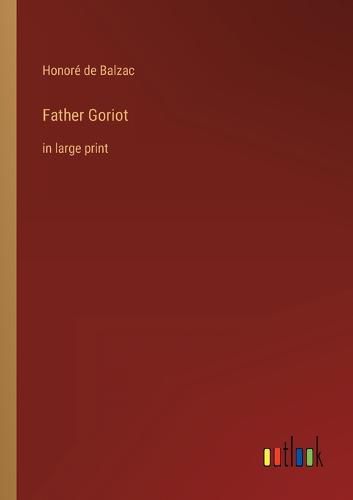 Cover image for Father Goriot