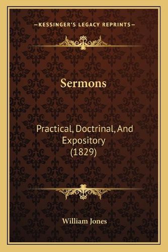 Cover image for Sermons: Practical, Doctrinal, and Expository (1829)