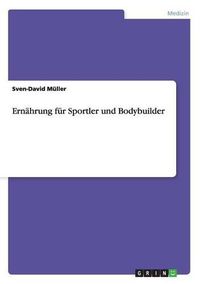 Cover image for Ernahrung Fur Sportler Und Bodybuilder