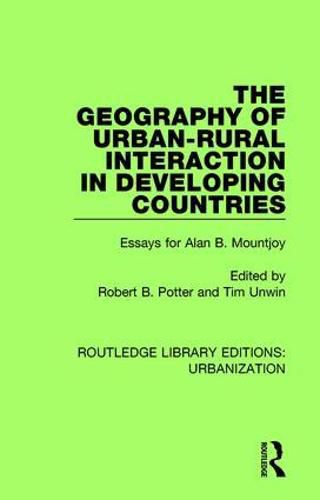 The Geography of Urban-Rural Interaction in Developing Countries: Essays for Alan B. Mountjoy