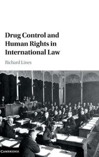 Cover image for Drug Control and Human Rights in International Law