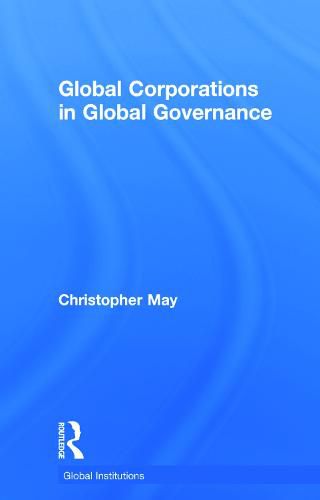 Cover image for Global Corporations in Global Governance