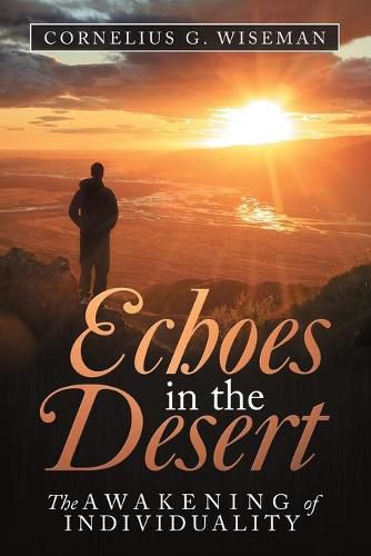 Cover image for Echoes in the Desert: The Awakening of Individuality