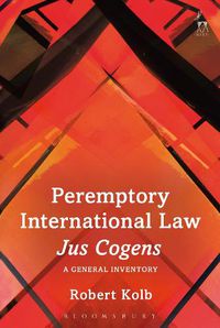 Cover image for Peremptory International Law - Jus Cogens: A General Inventory