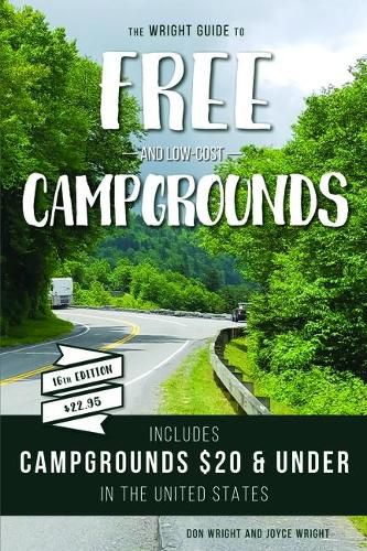 Cover image for The Wright Guide to Free and Low-Cost Campgrounds: Includes Campgrounds $20 and Under in the United States