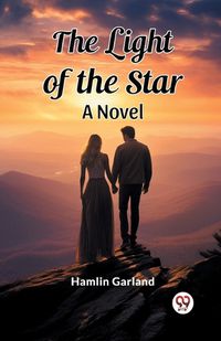 Cover image for The Light of the Star A Novel