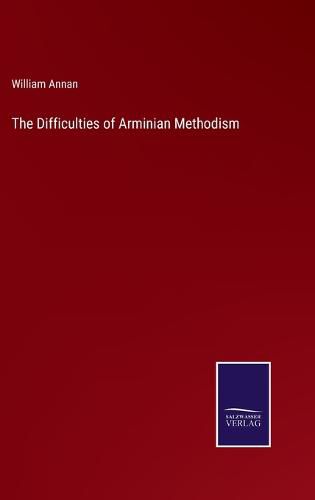 Cover image for The Difficulties of Arminian Methodism