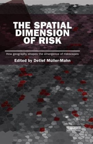 Cover image for The Spatial Dimension of Risk: How Geography Shapes the Emergence of Riskscapes