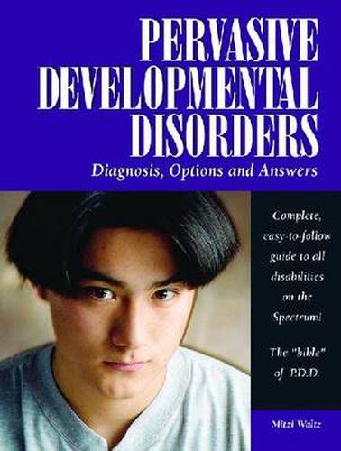 Cover image for Pervasive Developmental Disorders: Diagnosis, Options, and Answers