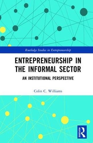 Cover image for Entrepreneurship in the Informal Sector: An Institutional Perspective