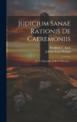 Cover image for Judicium Sanae Rationis De Caeremoniis