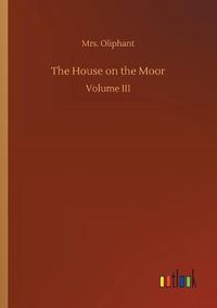 Cover image for The House on the Moor