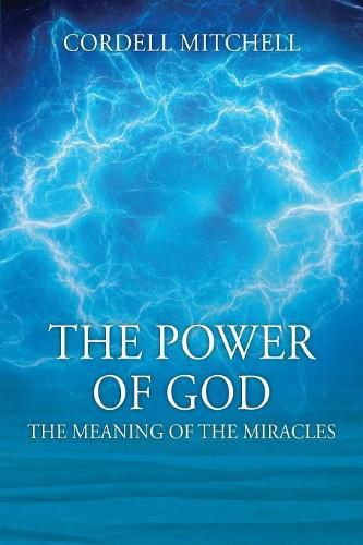 Cover image for The Power of God: The Meaning of the Miracles