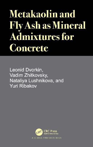 Cover image for Metakaolin and Fly Ash as Mineral Admixtures for Concrete