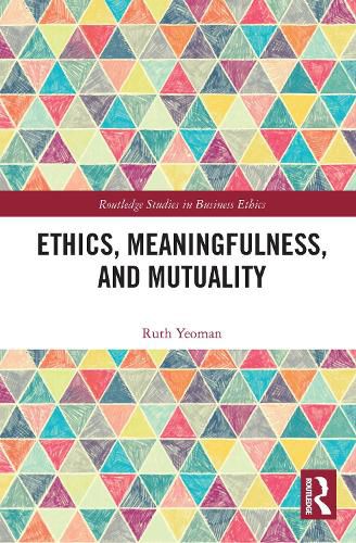 Cover image for Ethics, Meaningfulness, and Mutuality