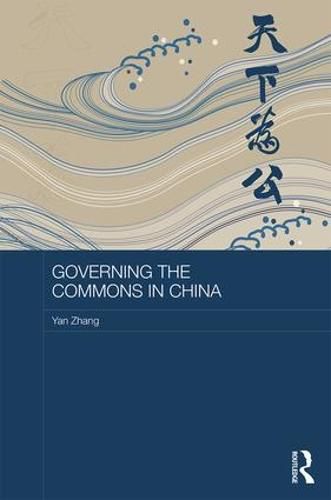 Cover image for Governing the Commons in China