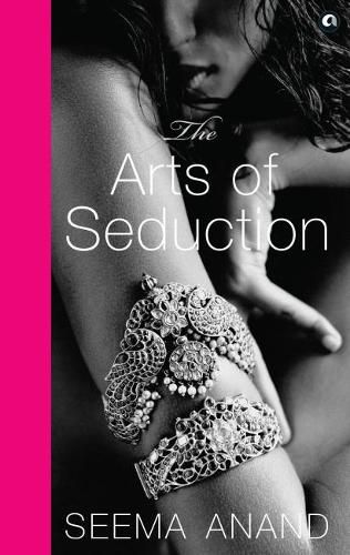 Cover image for THE ARTS OF SEDUCTION: The 21st century guide to having the greatest sex of your life