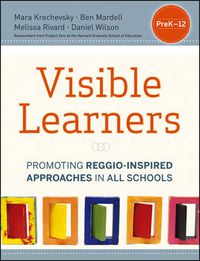 Cover image for Visible Learners - Promoting Reggio-Inspired Approaches in All Schools