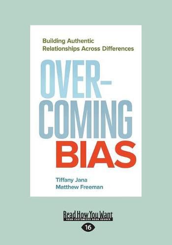 Cover image for Overcoming Bias: Building Authentic Relationships across Differences