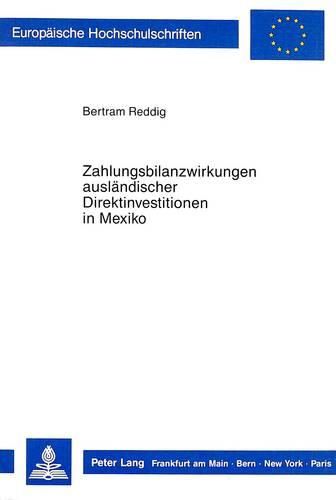 Cover image for Zahlungsbilanzwirkungen Auslaendischer Direktinvestitionen in Mexiko