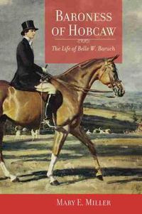 Cover image for Baroness of Hobcaw: The Life of Belle W. Baruch