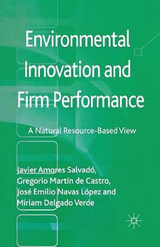 Environmental Innovation and Firm Performance: A Natural Resource-Based View