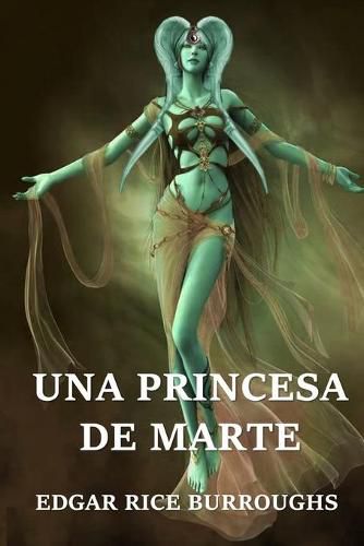 Cover image for Una Princesa de Marte: A Princess of Mars, Spanish edition