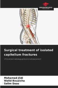 Cover image for Surgical treatment of isolated capitellum fractures