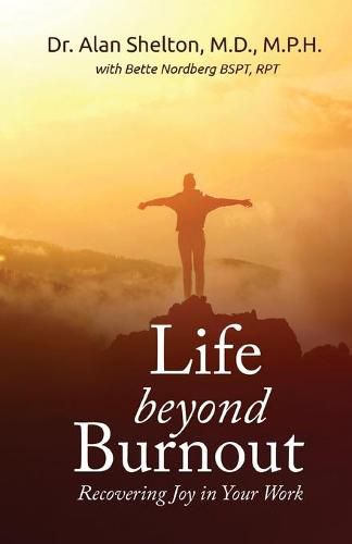 Cover image for Life Beyond Burnout: Recovering Joy in Your Work