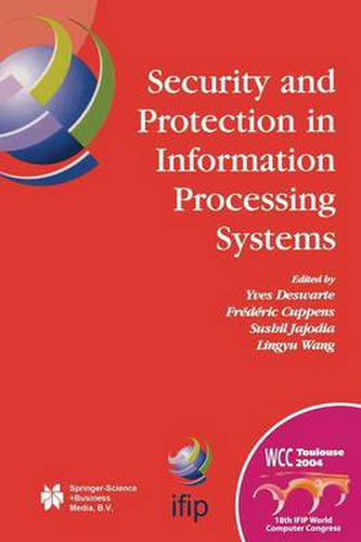 Cover image for Security and Protection in Information Processing Systems: IFIP 18th World Computer Congress TC11 19th International Information Security Conference 22-27 August 2004 Toulouse, France