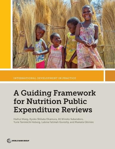 Cover image for A Guiding Framework for Nutrition Public Expenditure Reviews