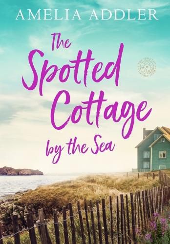 Cover image for The Spotted Cottage by the Sea