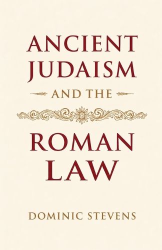 Cover image for Ancient Judaism and the Roman Law