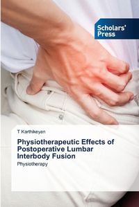 Cover image for Physiotherapeutic Effects of Postoperative Lumbar Interbody Fusion