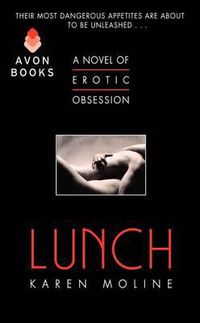 Cover image for Lunch: A Novel of Erotic Obsession