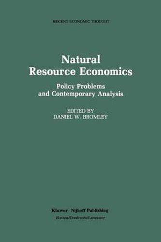 Natural Resource Economics: Policy Problems and Contemporary Analysis