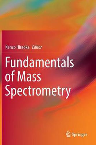 Cover image for Fundamentals of Mass Spectrometry