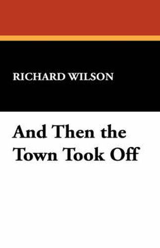 Cover image for And Then the Town Took Off