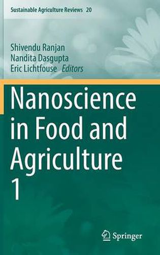 Cover image for Nanoscience in Food and Agriculture 1