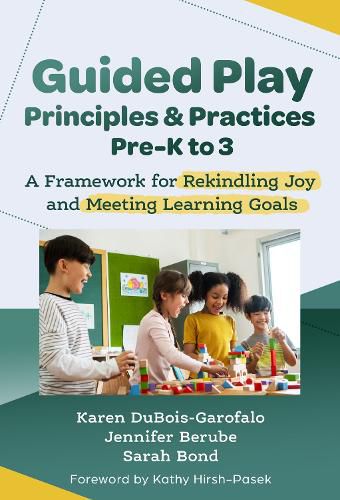 Cover image for Guided Play Principles and Practices, Pre-K to 3