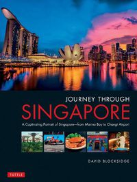 Cover image for Journey Through Singapore: A Captivating Portrait of Singapore - from Marina Bay to Changi Airport