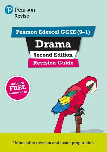 Pearson Revise Edexcel GCSE (9-1) Drama Revision Guide 2nd Edition: for home learning, 2022 and 2023 assessments and exams