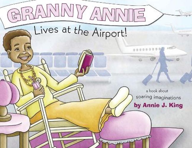 Cover image for Granny Annie Lives at the Airport