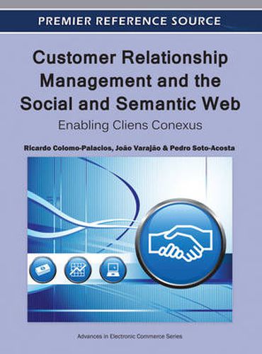 Cover image for Customer Relationship Management and the Social and Semantic Web: Enabling Cliens Conexus