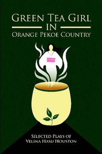 Cover image for Green Tea Girl in Orange Pekoe Country