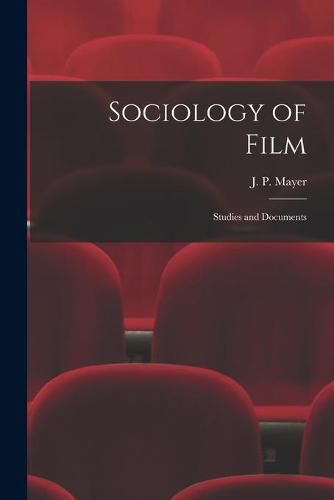 Sociology of Film: Studies and Documents