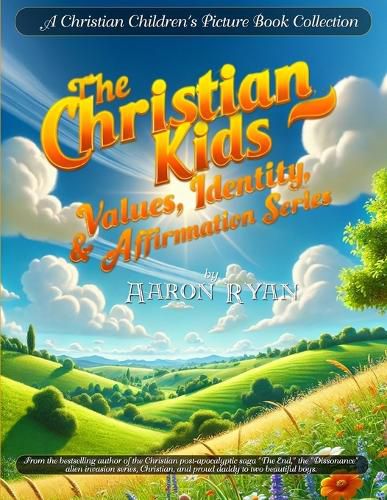 Cover image for The Christian Kids Values, Identity & Affirmation Series