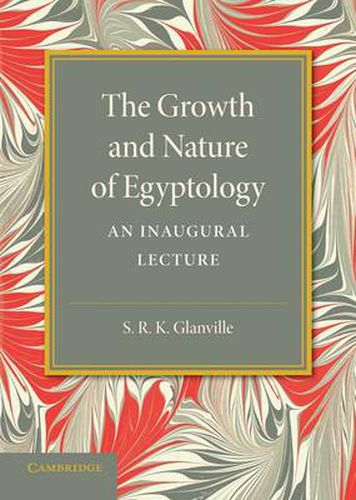 Cover image for The Growth and Nature of Egyptology