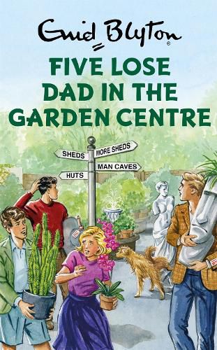 Cover image for Five Lose Dad in the Garden Centre